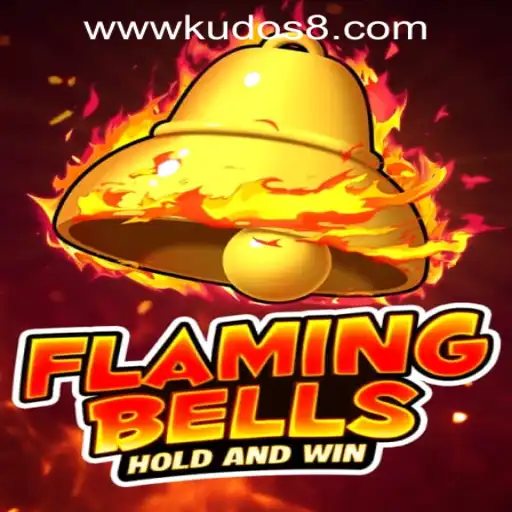 Flaming Bells: A Thrilling Gaming Experience at KUDOS8 Casino