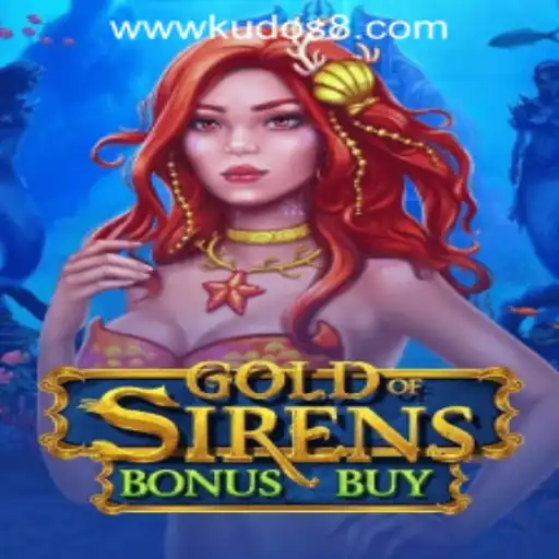 Explore the Enchanting World of GoldofSirensBonusBuy at KUDOS8 Casino