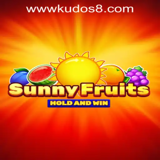 Exploring the Thrilling World of SunnyFruits at KUDOS8 Casino